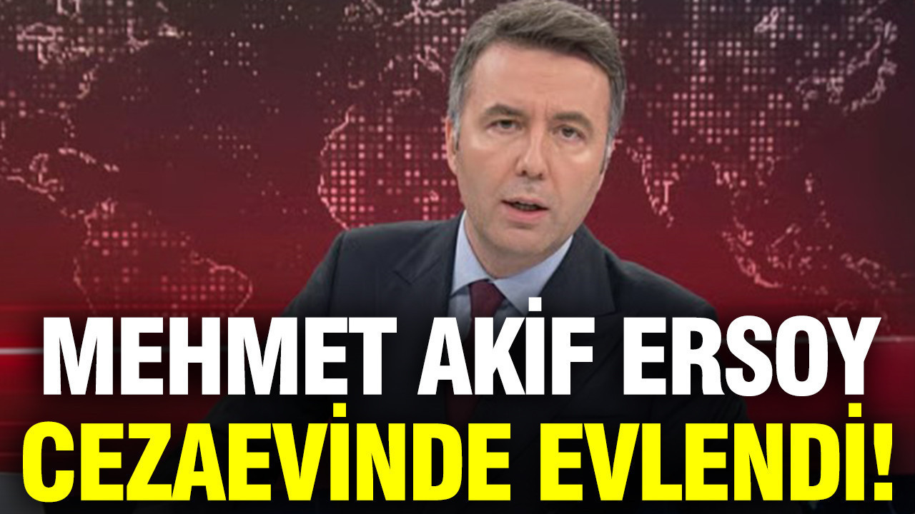 Mehmet akif ersoy cezaevinde evlendi EOubm9gM